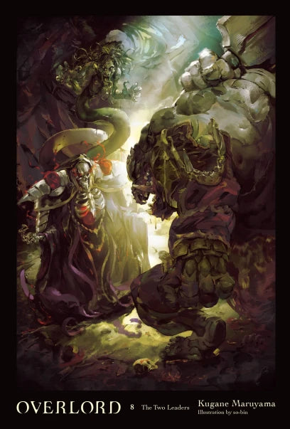 OVERLORD, VOL. 08 (LIGHT NOVEL): THE TWO LEADERS [English Edition]