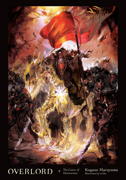 OVERLORD, VOL. 09 (LIGHT NOVEL): THE CASTER OF DESTRUCTION [English Edition]