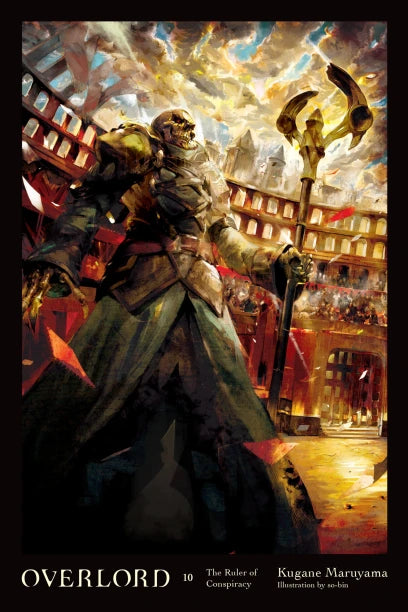 OVERLORD, VOL. 10 (LIGHT NOVEL): THE RULER OF CONSPIRACY [English Edition]