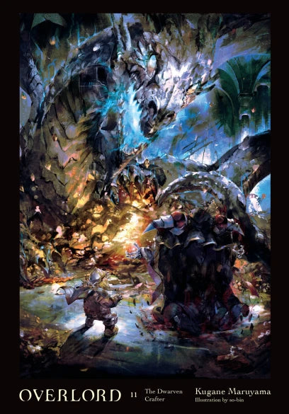 OVERLORD, VOL. 11 (LIGHT NOVEL): THE DWARVEN CRAFTER [English Edition]