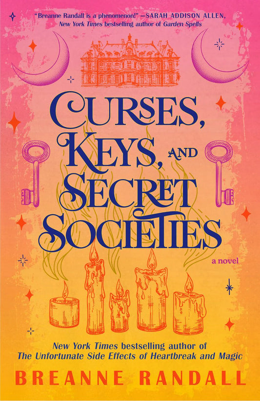Curses, Keys, and Secret Societies: A Novel