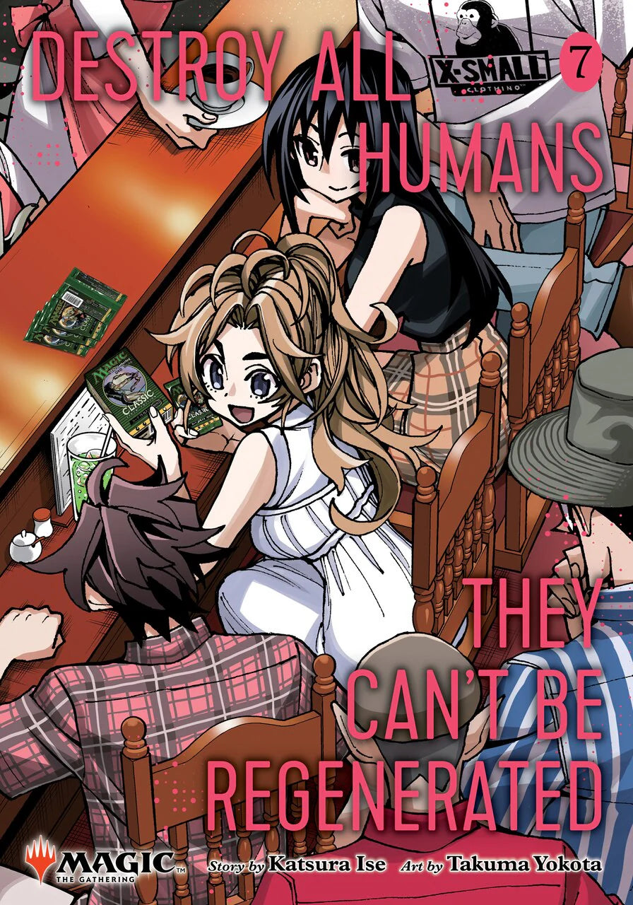 Destroy All Humans. They Can't Be Regenerated. A Magic: The Gathering Manga 07 [English Edition]