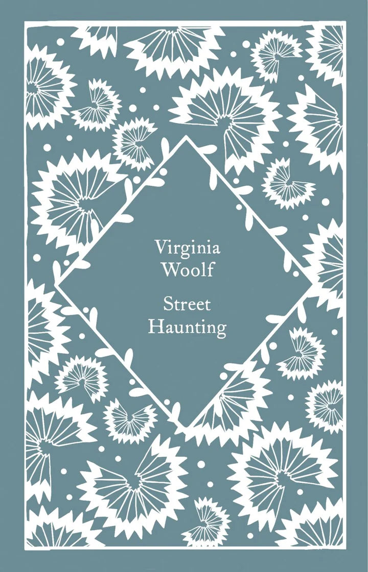 Street Haunting (Penguin Little Clothbound Classics)