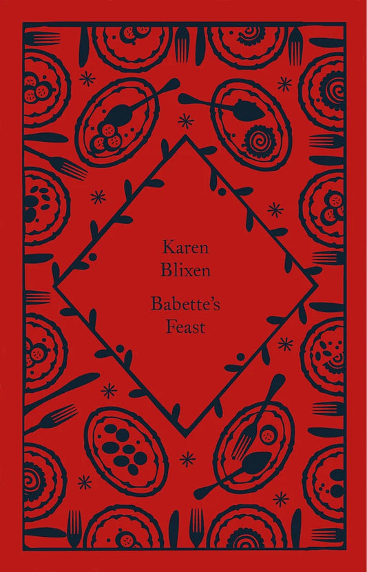Babette's Feast (Penguin Little Clothbound Classics)