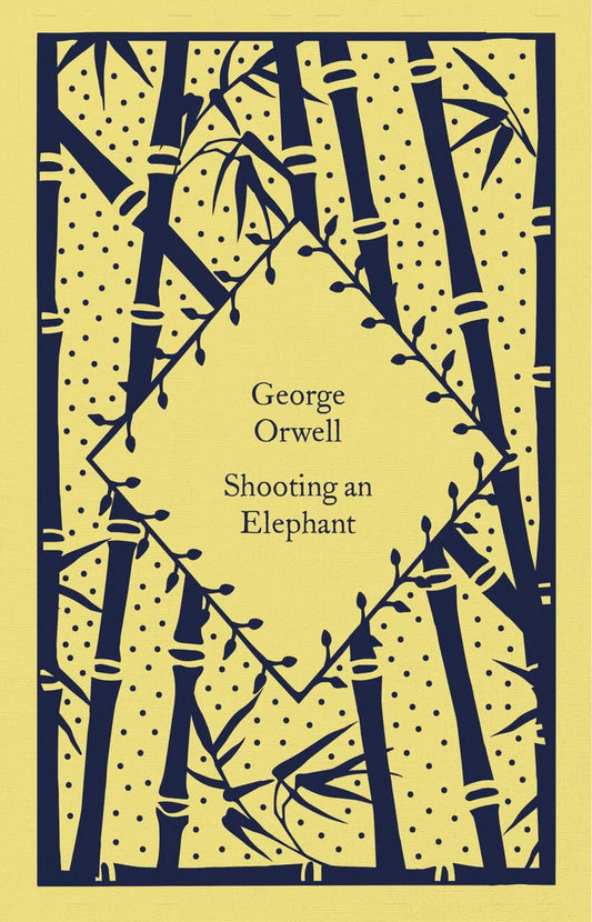 Shooting an Elephant (Penguin Little Clothbound Classics)