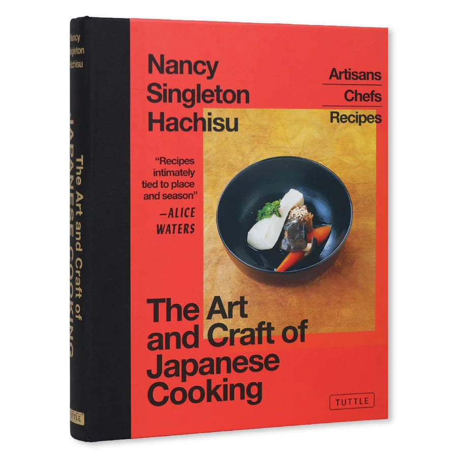 The Art and Craft of Japanese Cooking: Artisans, Chefs, Recipes