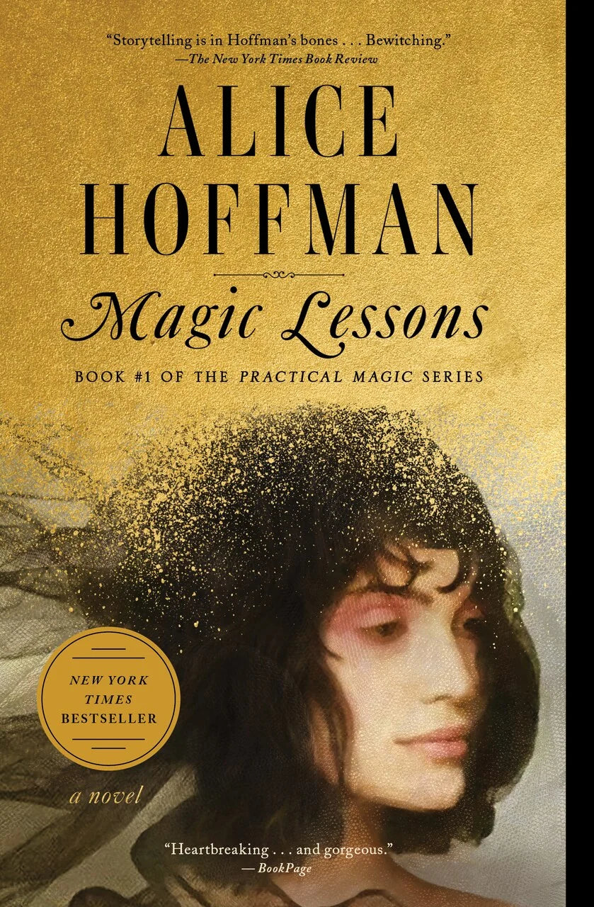 Magic Lessons: Book #1 Of The Practical Magic Series