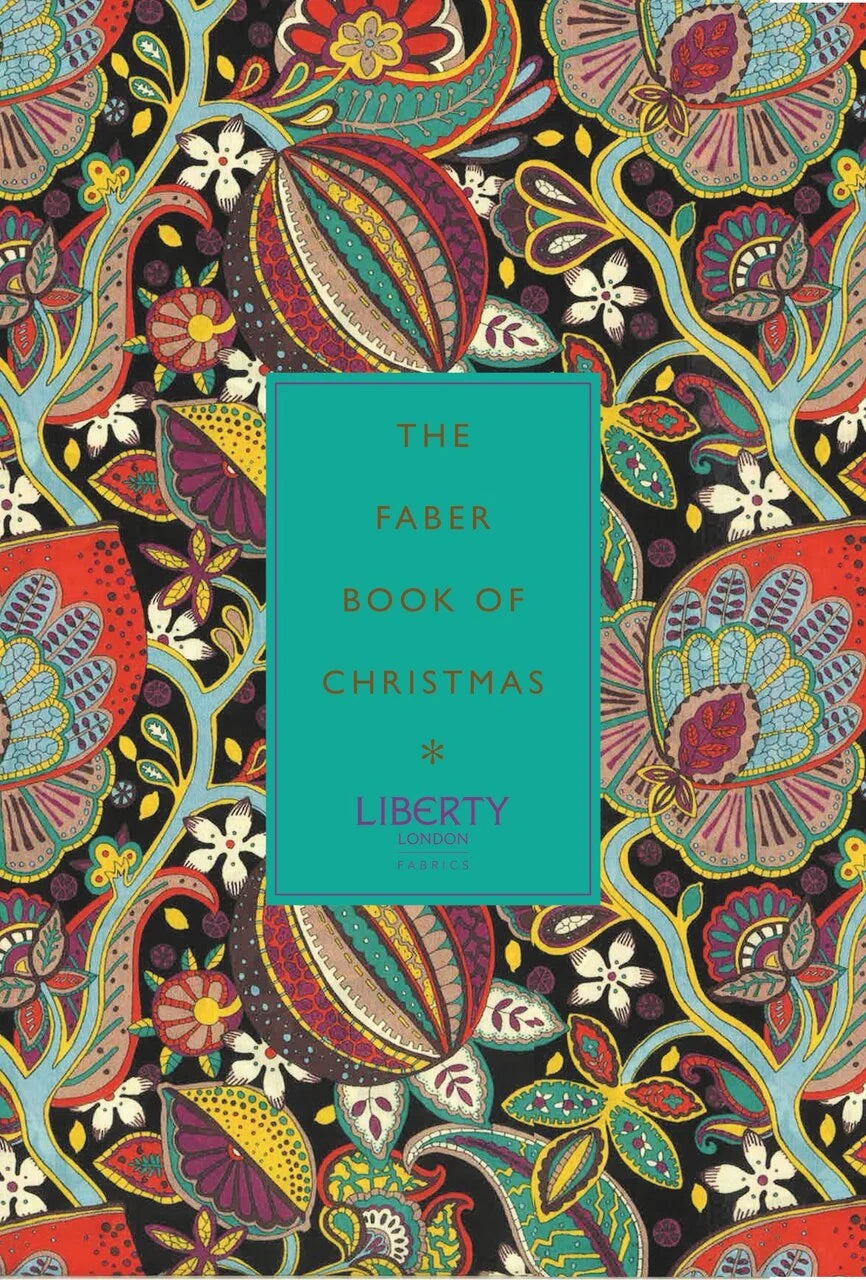 Faber Book Of Christmas: with Liberty of London