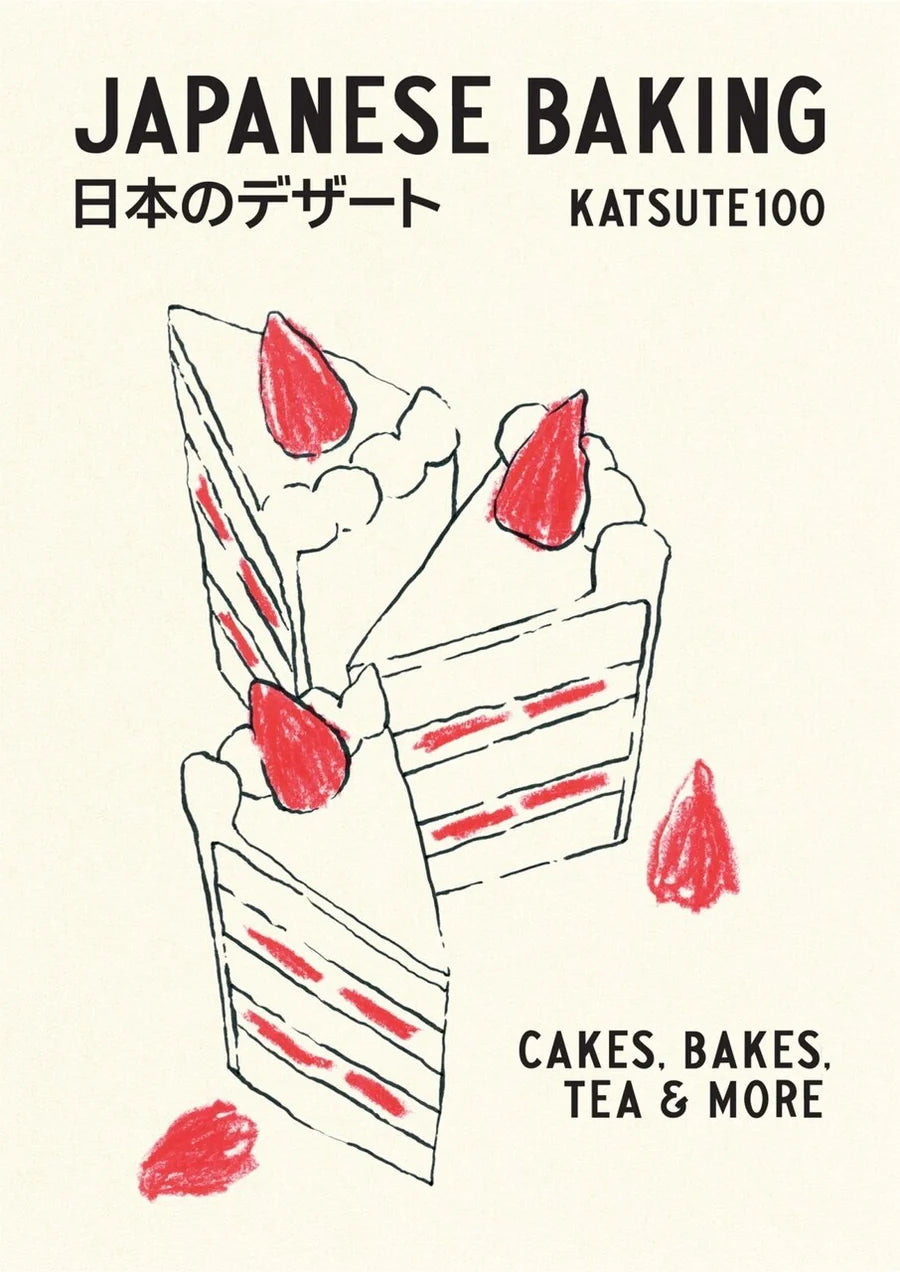 Japanese Baking: Cakes, Bakes, Tea and More