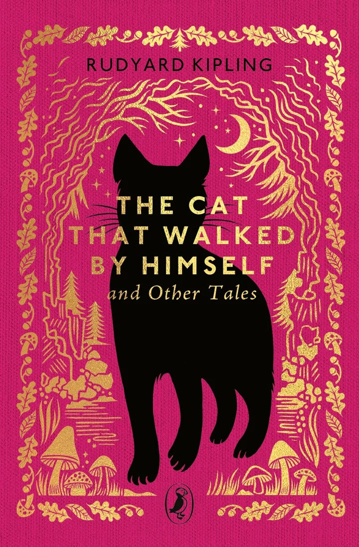 The Cat That Walked by Himself and Other Tales (Puffin Clothbound Classics)