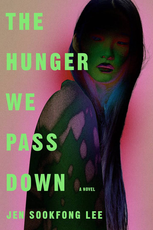 The Hunger We Pass Down: A Novel